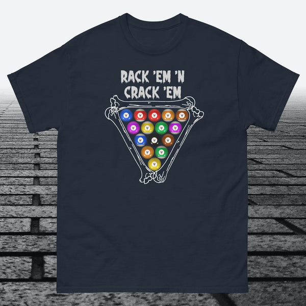 Rack 'Em 'N Crack 'Em, on front of shirt Cotton T-shirt