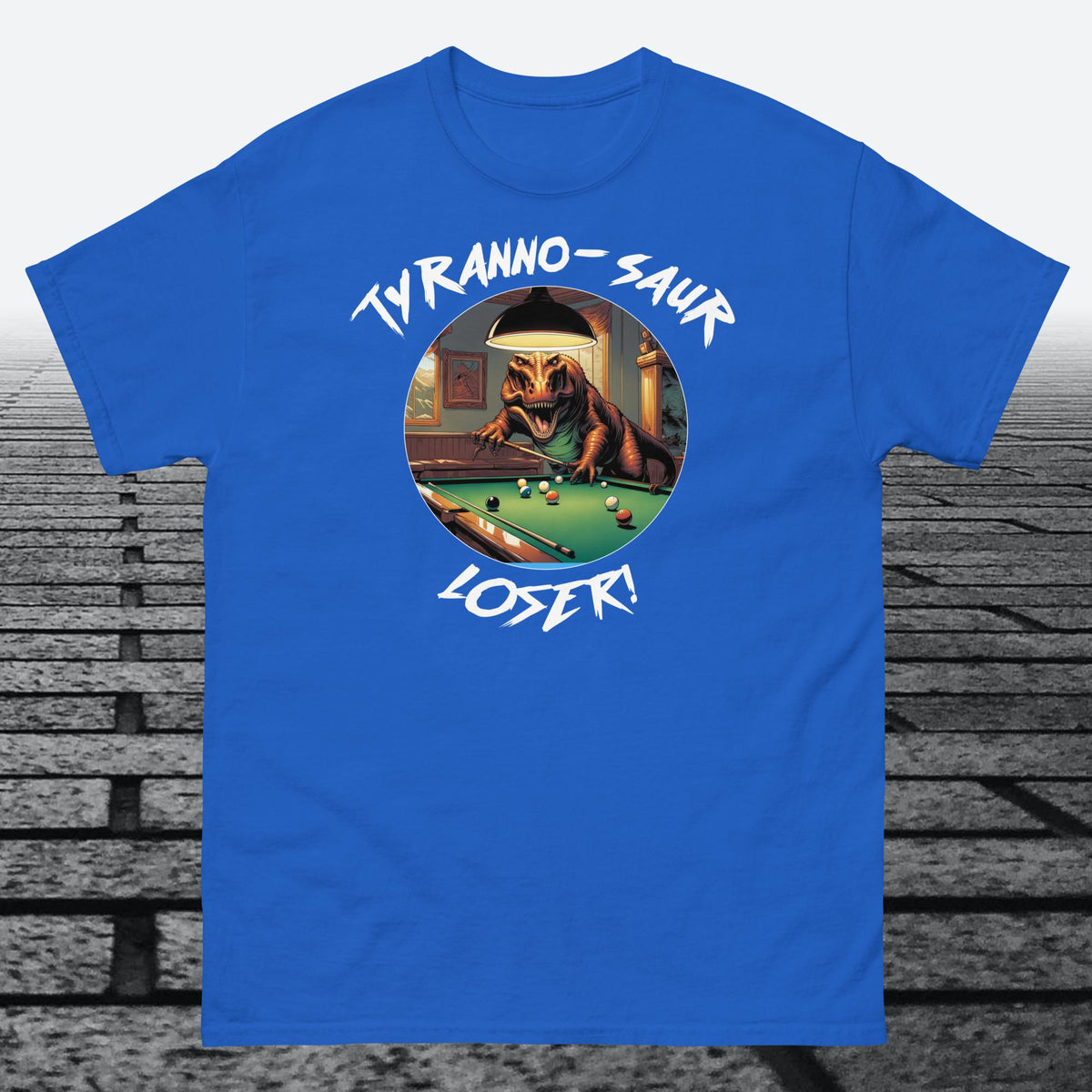 Tyranno-Saur Loser, on the front, Cotton t-shirt