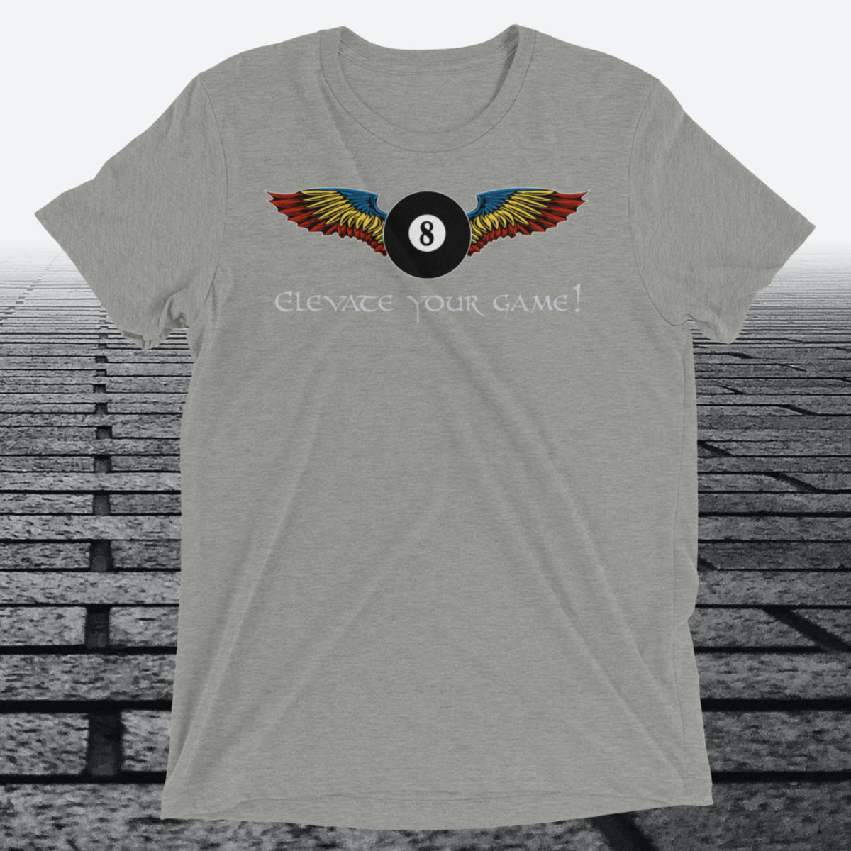 Elevate Your Game, with 8 ball with wings on front of shirt, Tri-blend t-shirt